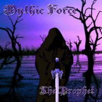 Mythic Force - The Prophet (2012)