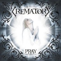 Crematory - Pray (2008)