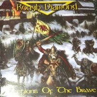 Rough Diamond - Legions of the Brave (2006)