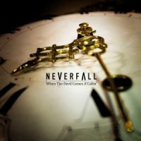 Neverfall - When The Devil Comes A\\\'Callin\\\' (2016)