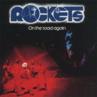 Rockets - On The Road Again (1978)