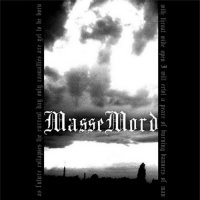Massemord - Let The World Burn (2007)