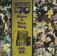 VA - Super Hits Of The 70s : Have A Nice Day - Vol. 25 (1996)