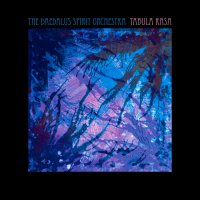 The Daedalus Spirit Orchestra - Tabula Rasa (2012)