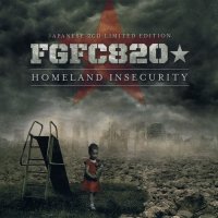 FGFC820 - Homeland Insecurity (2CD Japanese Edition) (2012)