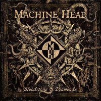 Machine Head - Bloodstone & Diamonds (Limited Ed.) (2014)