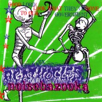 Agathocles / Noisebazooka - Good Lord! Look What They\'ve Done To Our Government (Split) (2008)