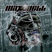 Maxxwell - Slapshot (2012)