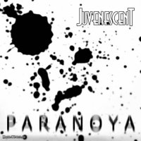 Juvenescent - Paranoya (2013)