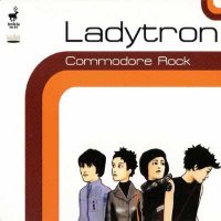 Ladytron - Commodore Rock (2000)