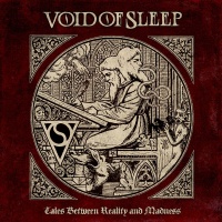 Void Of Sleep - Tales Between Reality And Madness (2013)