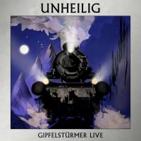 Unheilig - Gipfelstürmer Live (2015)