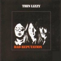 Thin Lizzy - Bad Reputation (2011)