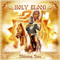 Holy Blood - Shining Sun (2010)