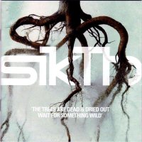 SikTh - The Trees Are Dead & Dried Out ... Wait For Something Wild (2003)