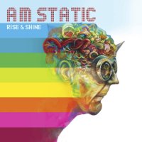 AM Static - Rise And Shine (2017)