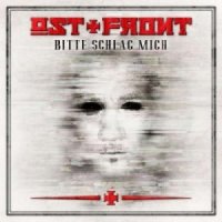 Ost+Front - Bitte Schlag\\\' Mich (2013)