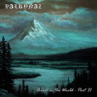 Valkynaz - Throat Ov The World - Part II (2011)