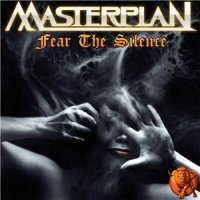 Masterplan - Fear The Silence (2016)