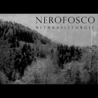 Nerofosco - Mithrasliturgie (2009)