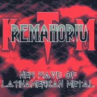 Kremathorium - New Wave of Latinamerican Metal (2012)