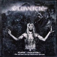 Eluveitie - Slania / Evocation I: The Arcane (Metal Hammer Edition / Compilation) (2009)