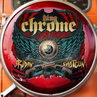 King Chrome - Ridin\' Shotgun (2016)