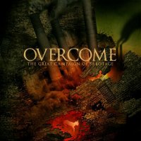 Overcome - The Great Campaign Of Sabotage (2011)