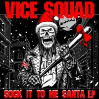 Vice Squad - Sock It To Me Santa EP (2016)