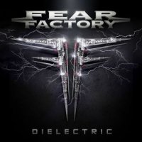 Fear Factory - Dielectric (Single) (2015)