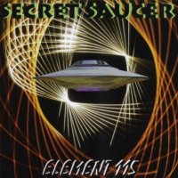 Secret Saucer - Element 115 (2001)