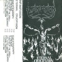 Infinifixion - Eternal Crucifixion (1996)