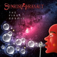 Sunrise Auranaut - The First Cosmic (2015)