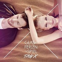 Glasperlenspiel - Tag X (2CD) (2015)
