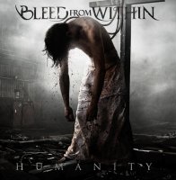 Bleed From Within - Humanity (2009)