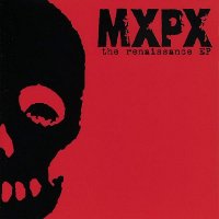 MxPx - The Renaissance (2001)