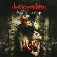 Descending - Enter Annihilation (2008)