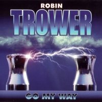 Robin Trower - Go My Way (2000)