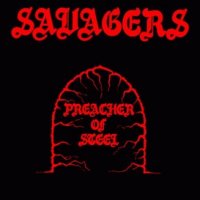 Savagers - Preacher Of Steel (1983)