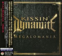 Kissin\' Dynamite - Megalomania [Japanese Edition] (2014)  Lossless