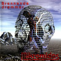 Mikromidas - Brennende Drommer (2001)