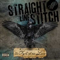 Straight Line Stitch - The Fight of Our Lives (UK Edition) (2011)