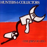 Hunters & Collectors - The Jaws Of Life (1984)