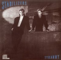 Stabilizers - Tyranny (1987)