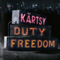 Kärtsy (Waltari) - Duty Freedom (2010)