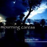 Mourning Caress - Perspectives (2000)  Lossless