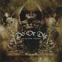 Do Or Die - Pray for Them (2008)