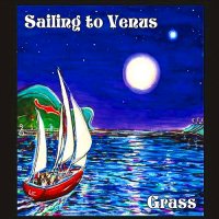 Grass - Sailing to Venus (2016)