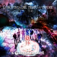 La Bottega Del Tempo A Vapore - Il Guerriero Errante (2016)