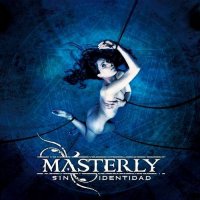 Masterly - Sin Identidad (2012)